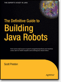 The Definitive Guide To Building Java Robots