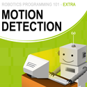Motion Detection - A Robotics Programming 101 Extra